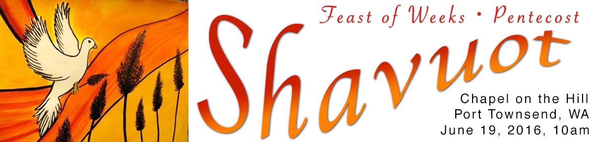 Shavuot May 24th in Port Townsend